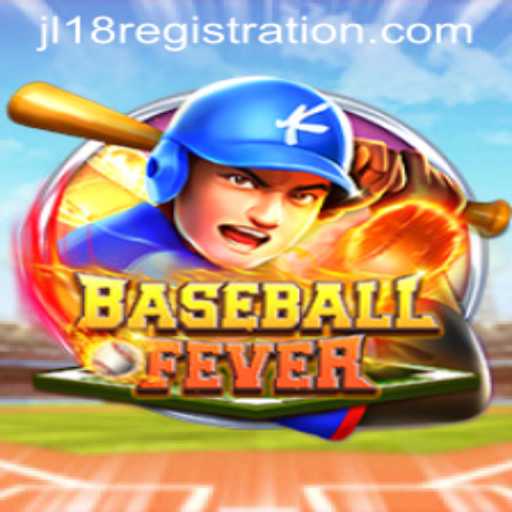 BaseballFever: The Ultimate Gaming Experience with JL18